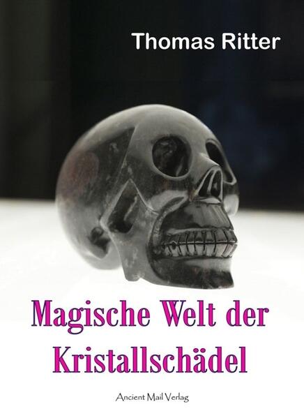 Bucheinband: Magische Welt der Kristallschädel